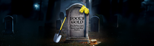 fools gold banner